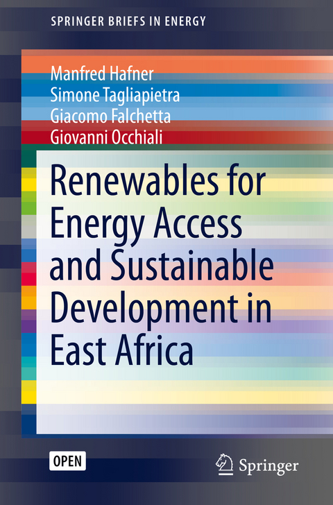 Renewables for Energy Access and Sustainable Development in East Africa - Manfred Hafner, Simone Tagliapietra, Giacomo Falchetta, Giovanni Occhiali