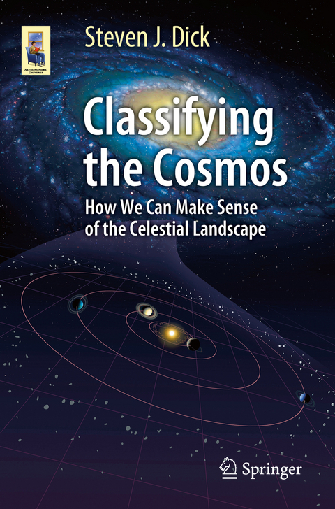 Classifying the Cosmos - Steven J. Dick