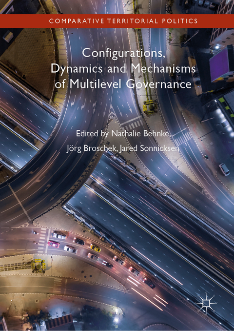 Configurations, Dynamics and Mechanisms of Multilevel Governance - 