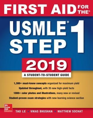 First Aid for the USMLE Step 1 2019 - Tao Le, Vikas Bhushan