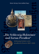 „Die Schleswig-Holsteiner sind fortan Preußen“ - 