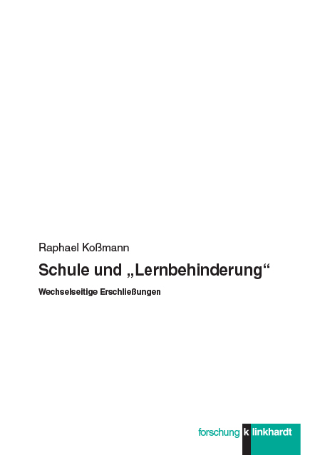 Schule und „Lernbehinderung“ - Raphael Koßmann