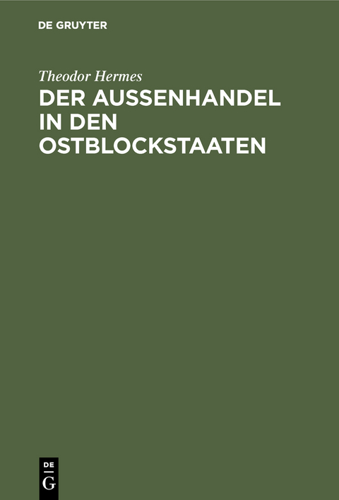 Der Aussenhandel in den Ostblockstaaten - Theodor Hermes