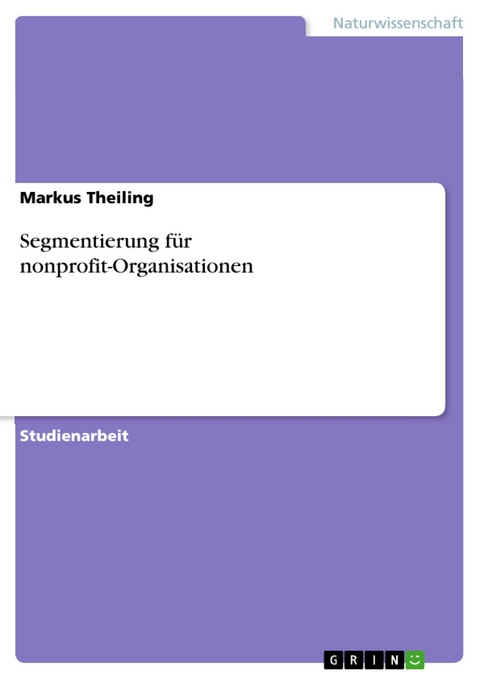 Segmentierung für nonprofit-Organisationen - Markus Theiling