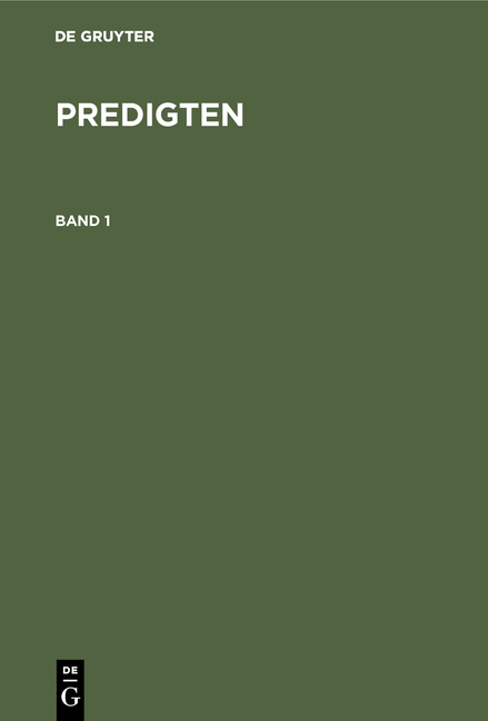 F. Schleiermacher: Predigten / F. Schleiermacher: Predigten. Band 1 - F. Schleiermacher