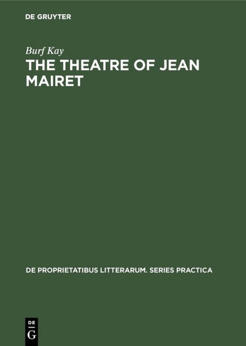 The theatre of Jean Mairet - Burf Kay