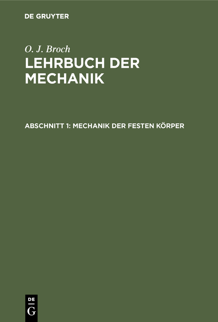 O. J. Broch: Lehrbuch der Mechanik / Mechanik der festen Körper - O. J. Broch