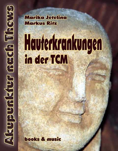 Hauterkrankungen in der TCM - Markus Ritz