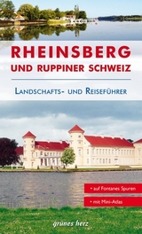 Reiseführer Rheinsberg und Ruppiner Schweiz - Lüdemann, Jo