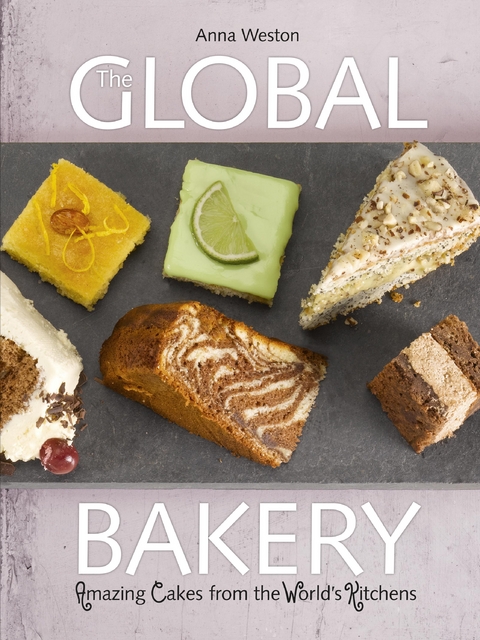 The Global Bakery - Anna Weston