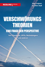 Verschwörungstheorien - eine Frage der Perspektive - Ingo Leipner, Joachim Stall