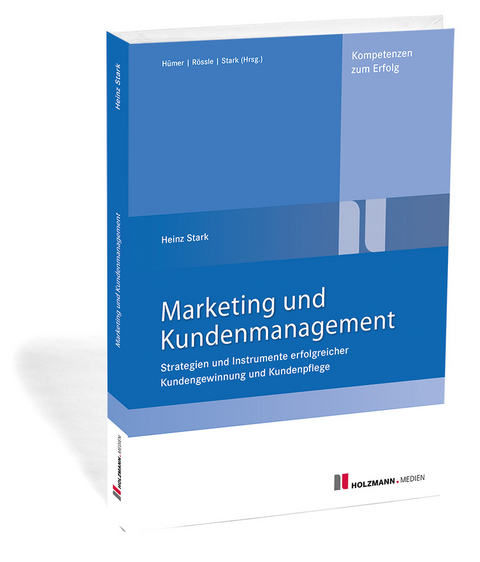 Marketing und Kundenmanagement - Dr. Heinz Stark