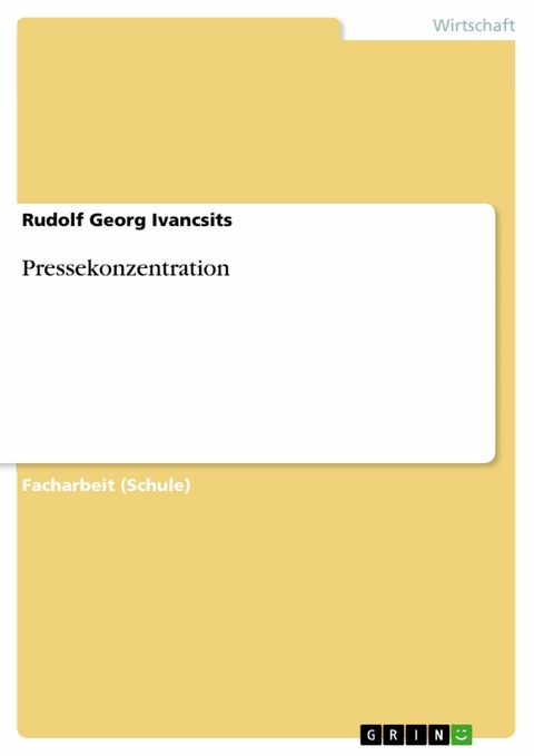 Pressekonzentration -  Rudolf Georg Ivancsits