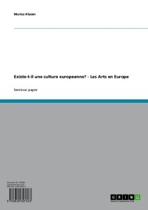 Existe-t-il une culture europeenne? - Les Arts en Europe -  Marisa Klasen