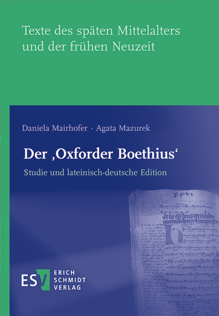 Der ‚Oxforder Boethius‘ - Daniela Mairhofer, Agata Mazurek