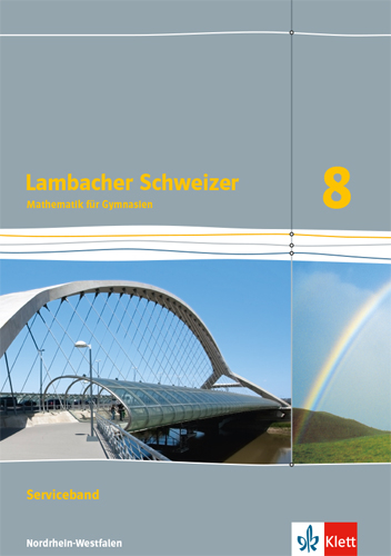 Lambacher Schweizer Mathematik 8 - G8. Ausgabe Nordrhein-Westfalen