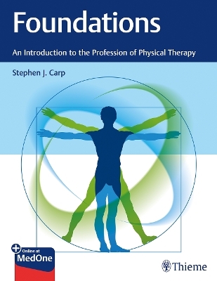 Foundations: An Introduction to the Profession of Physical Therapy - Stephen Carp