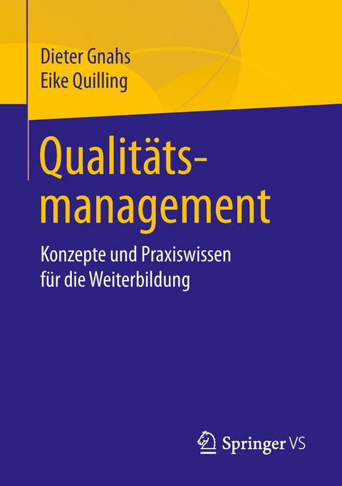 Qualitätsmanagement - Dieter Gnahs, Eike Quilling