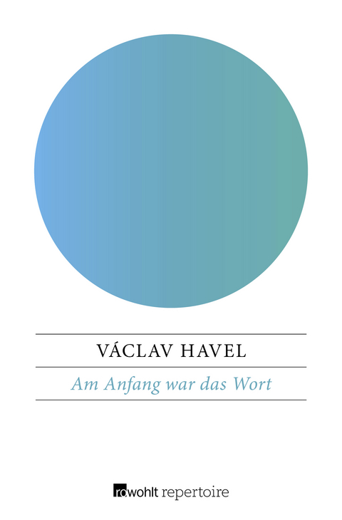 Am Anfang war das Wort - Václav Havel