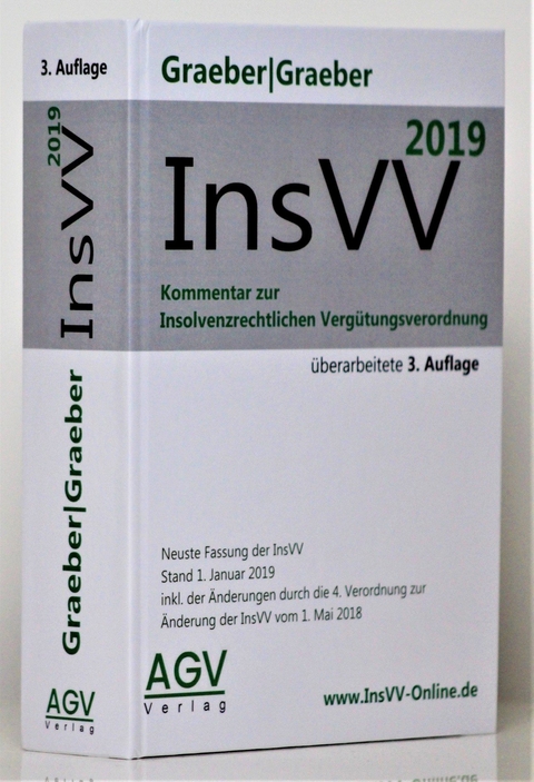 InsVV - Kommentar zur Insolvenzrechtlichen Vergütungsverordnung - Dr. Thorsten Graeber, Alexa Graeber