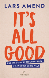 It’s All Good - Lars Amend