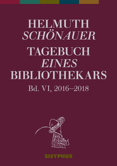 Tagebuch eines Bibliothekars - Helmuth Schönauer