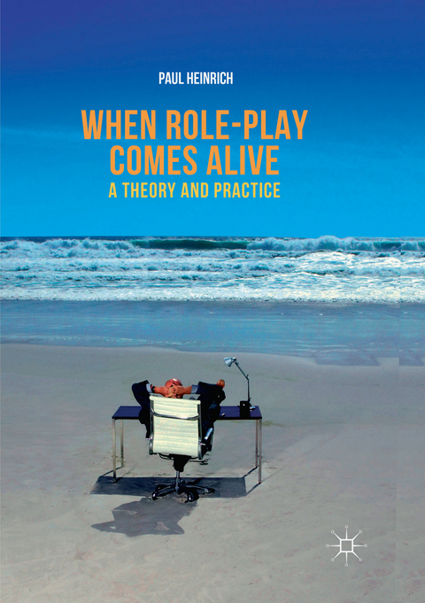 When role-play comes alive - Paul Heinrich