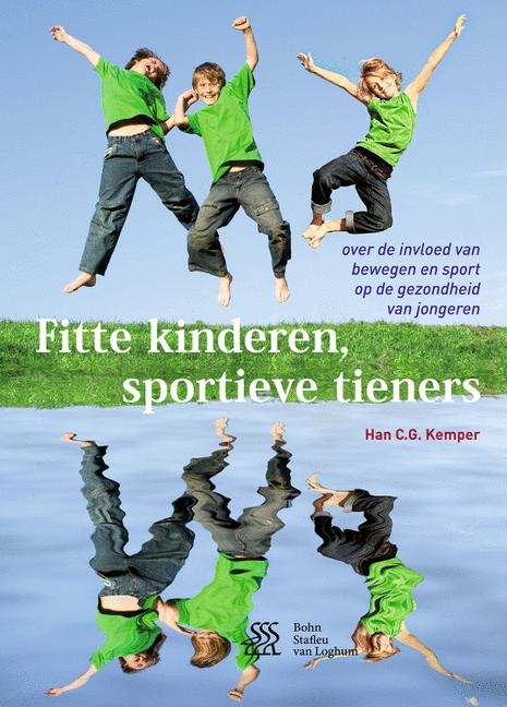 Fitte Kinderen, Sportieve Tieners - Han C G Kemper