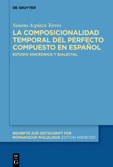 La composicionalidad temporal del perfecto compuesto en español - Susana Azpiazu Torres