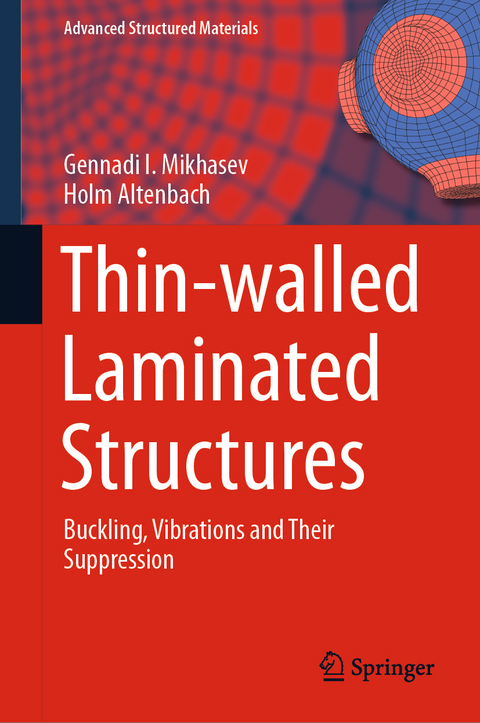 Thin-walled Laminated Structures - Gennadi I. Mikhasev, Holm Altenbach