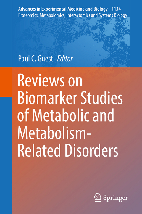 Reviews on Biomarker Studies of Metabolic and Metabolism-Related Disorders - 
