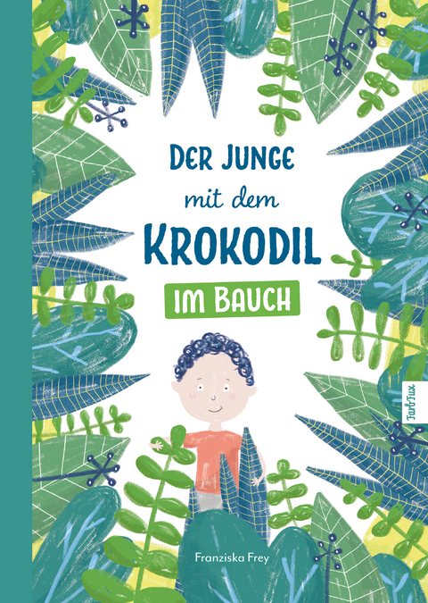 Der Junge mit dem Krokodil im Bauch - Franziska Frey