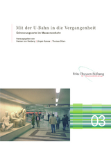 Mit der U-Bahn in die Vergangenheit - 