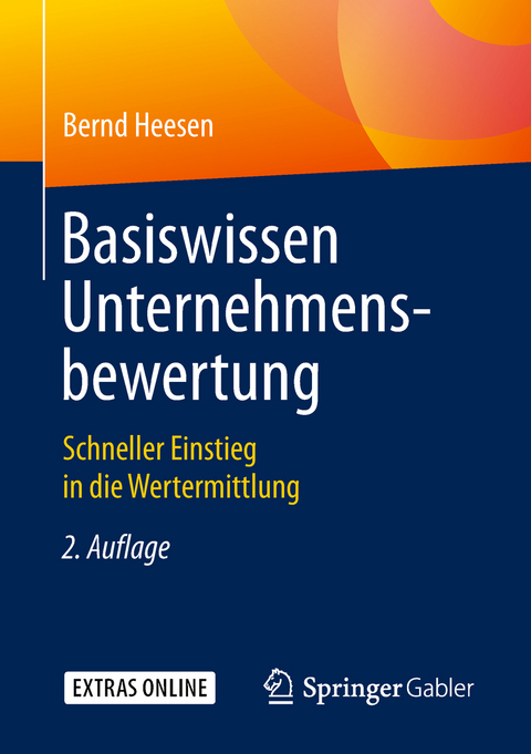 Basiswissen Unternehmensbewertung - Bernd Heesen