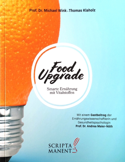 Food Upgrade - Michael Prof. Dr. Wink, Thomas Klaholz