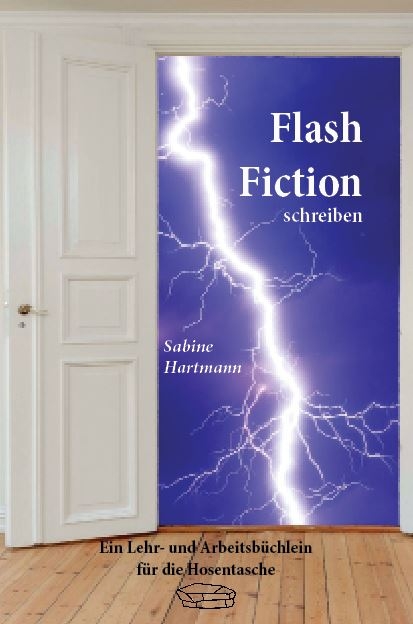 Flash Fiction schreiben - Sabine Hartmann