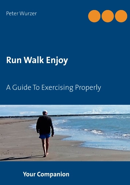 Run Walk Enjoy - Peter Wurzer