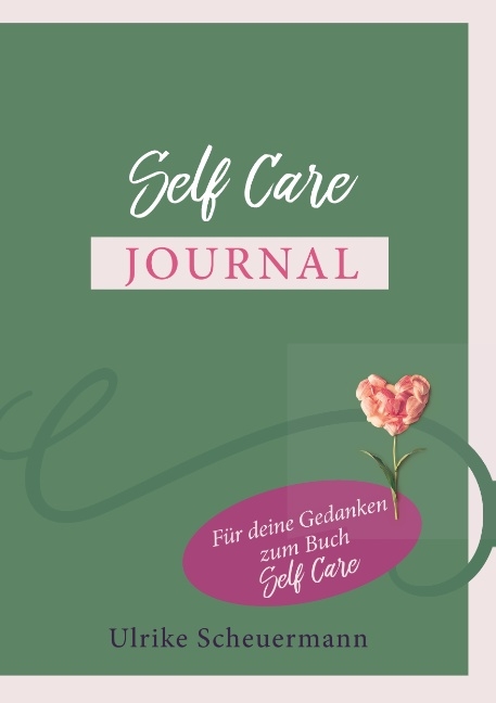 Self Care Journal - Ulrike Scheuermann