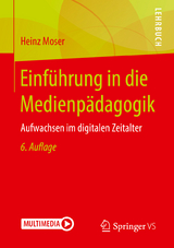 Einführung in die Medienpädagogik - Moser, Heinz