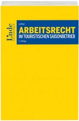 Arbeitsrecht im touristischen Saisonbetrieb - Michael Leitner