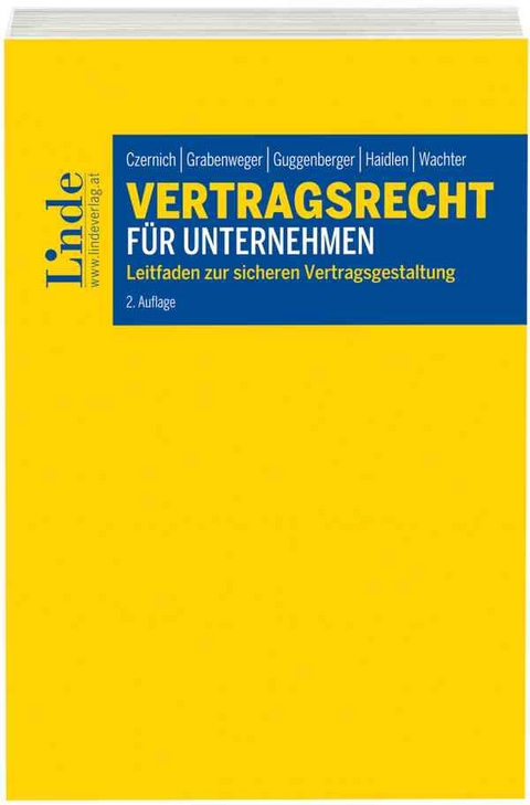 Vertragsrecht für Unternehmen - Dietmar Czernich, Andreas Grabenweger, Bernd Guggenberger, Christoph Haidlen, Marlene Wachter, Matthäus Uitz