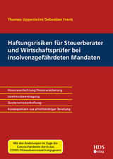 Haftungsrisiken für Steuerberater und Wirtschaftsprüfer bei insolvenzgefährdeten Mandaten - Thomas Uppenbrink, Sebastian Frank