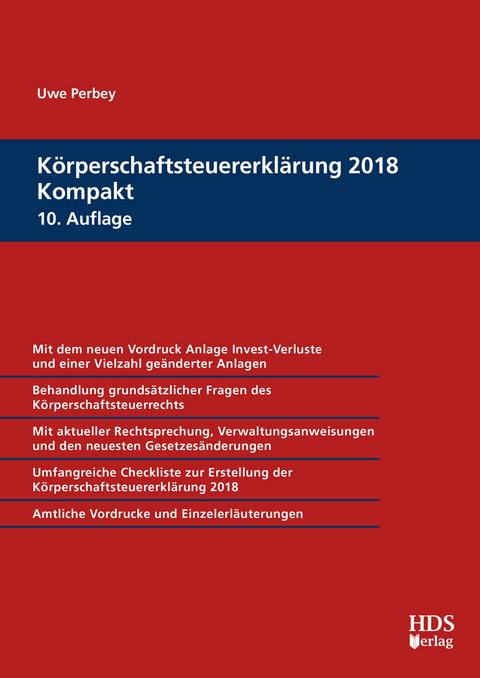 Körperschaftsteuererklärung 2018 Kompakt - Uwe Perbey