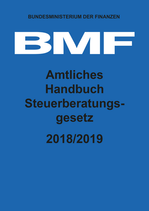 Amtliches Handbuch Steuerberatungsgesetz 2018/2019 - 