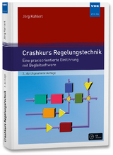 Crashkurs Regelungstechnik - Kahlert, Jörg