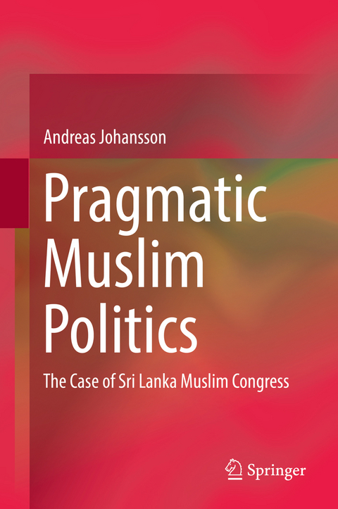Pragmatic Muslim Politics - Andreas Johansson