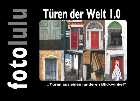 Türen der Welt 1.0 -  fotolulu