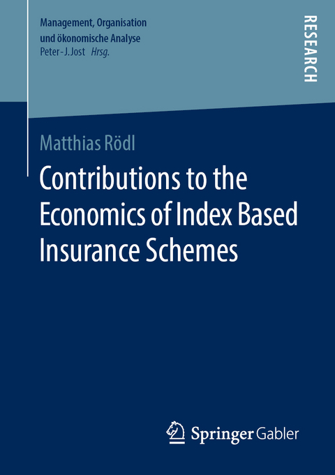 Contributions to the Economics of Index Based Insurance Schemes - Matthias Rödl