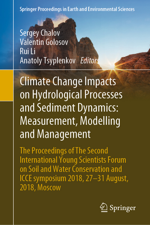 Climate Change Impacts on Hydrological Processes and Sediment Dynamics: Measurement, Modelling and Management - 