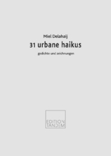 31 urbane haikus - Miel Delahaij